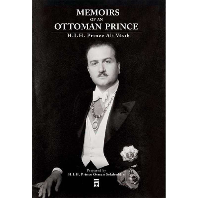 Memoirs Of An Ottoman Prince