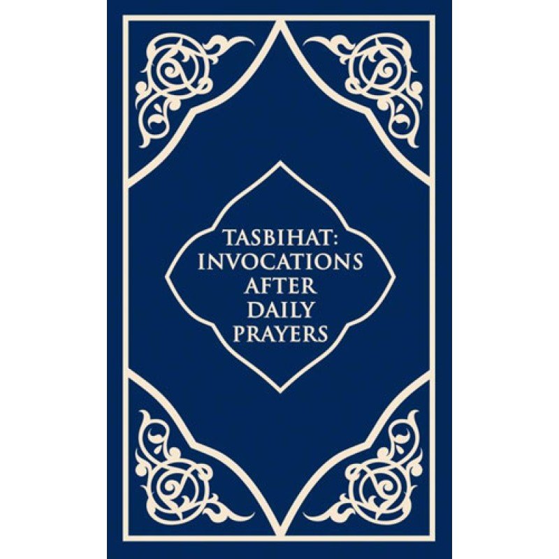 Tesbihat - Tasbihat İnvocations After Daily Prayers