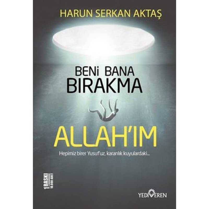 Beni Bana Bırakma Allah'Im