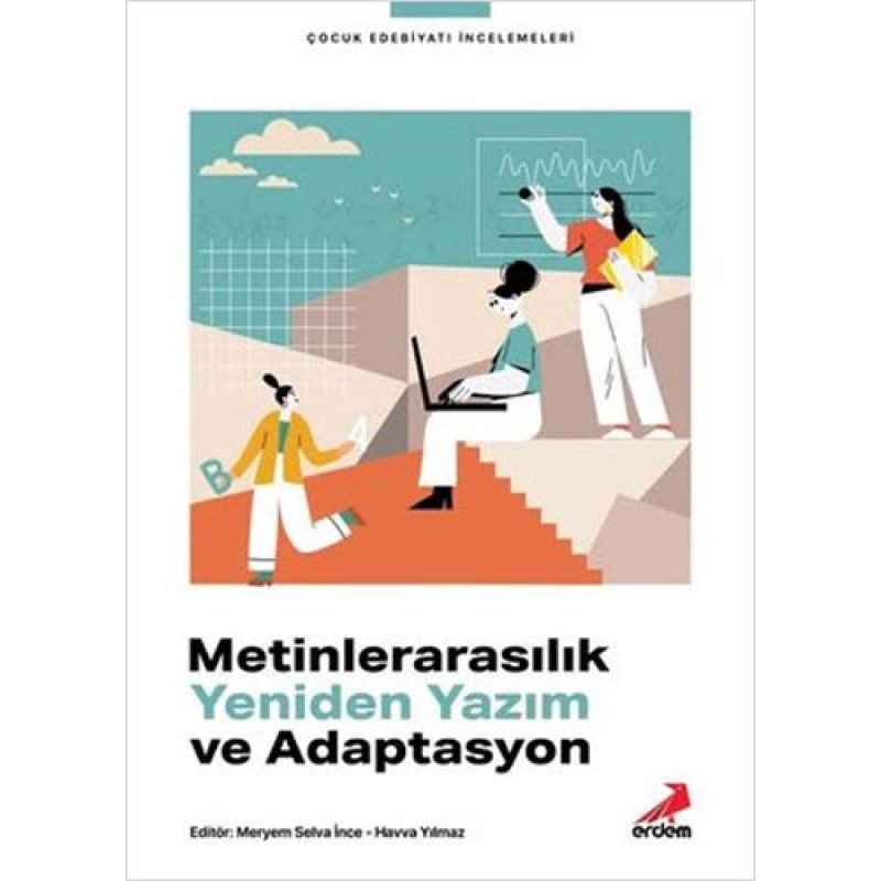 Metinlerarasılık Yeniden Yazım Ve Adaptasyon