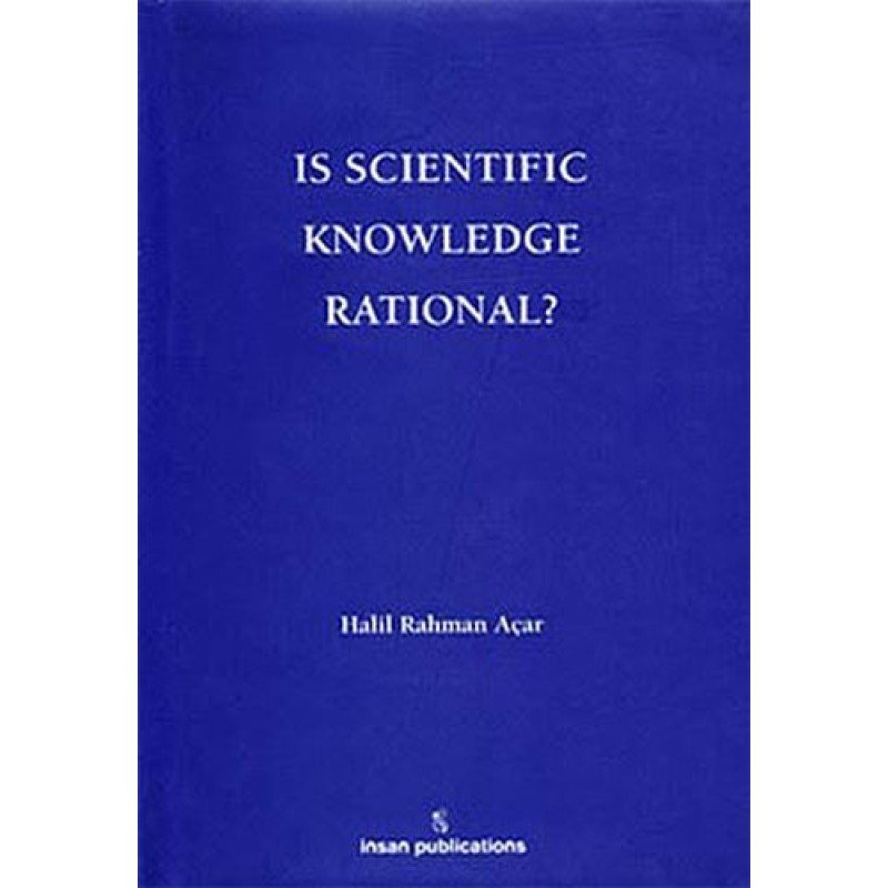 Is Scientific Knowledge Rational?