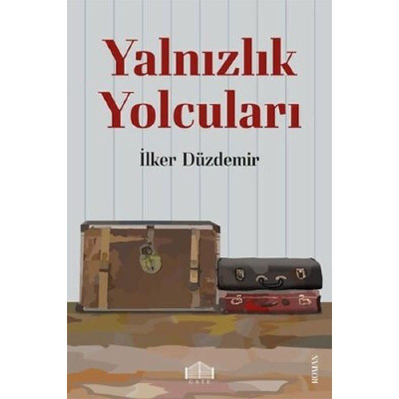 Yalnızlık Yolcuları