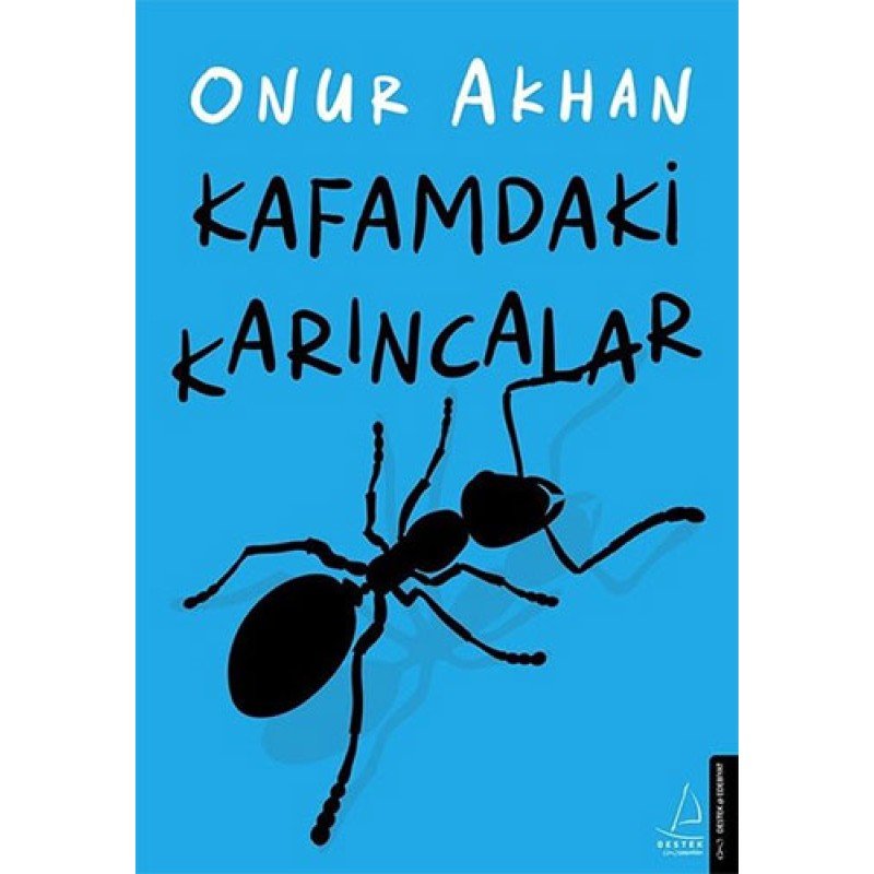 Kafamdaki Karıncalar