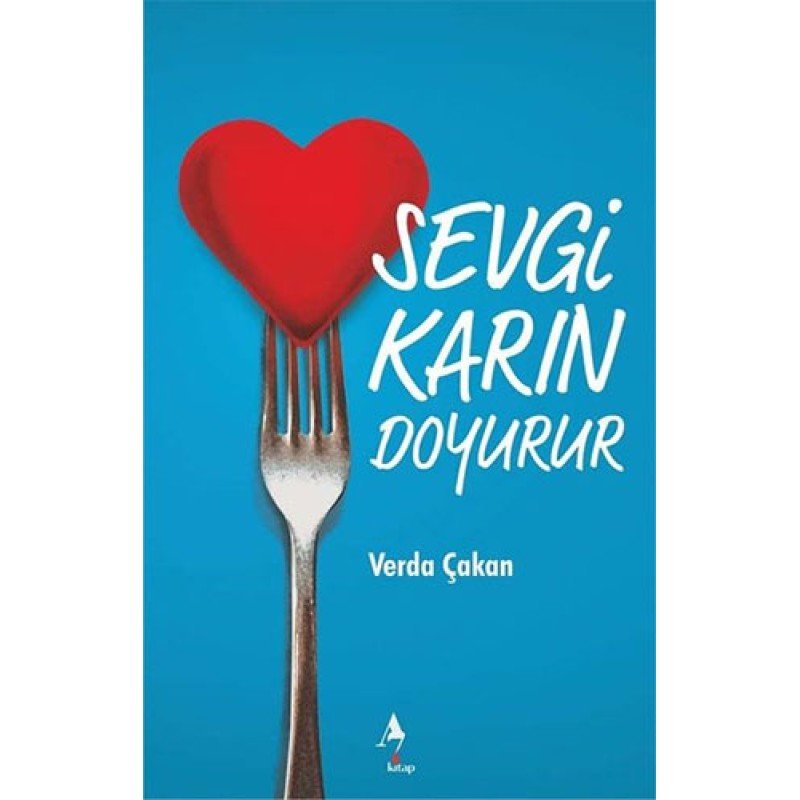 Sevgi Karın Doyurur