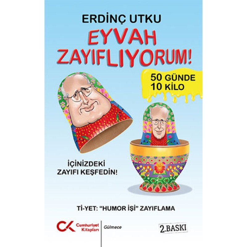 Eyvah Zayıflıyorum!