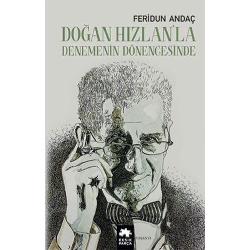 Doğan Hızlan’La Denemenin Dönengesinde