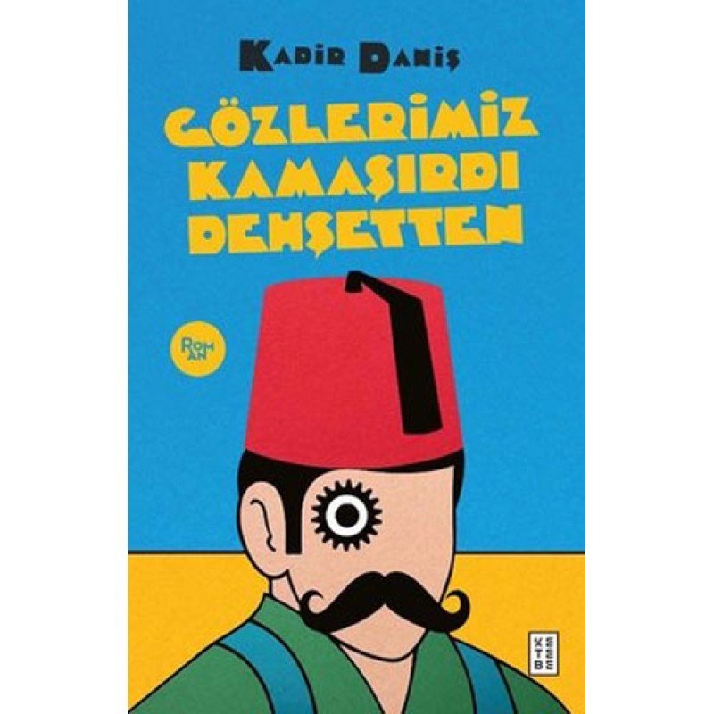 Gözlerimiz Kamaşırdı Dehşetten