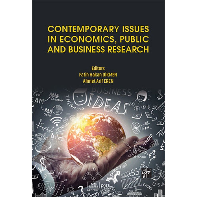 Contemporary Issues İn Economics, Public And Business Research