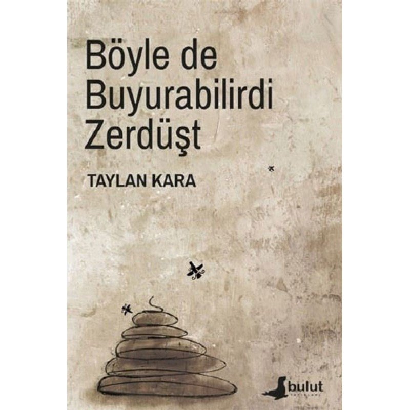 Böyle De Buyurabilirdi Zerdüşt