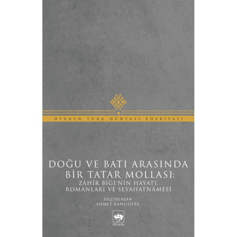 Doğu Ve Batı Arasında Bir Tatar Mollası