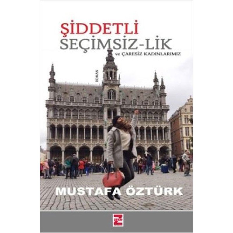 Şiddetli Seçimsiz-Lik Ve Çaresiz Kadınlarımız