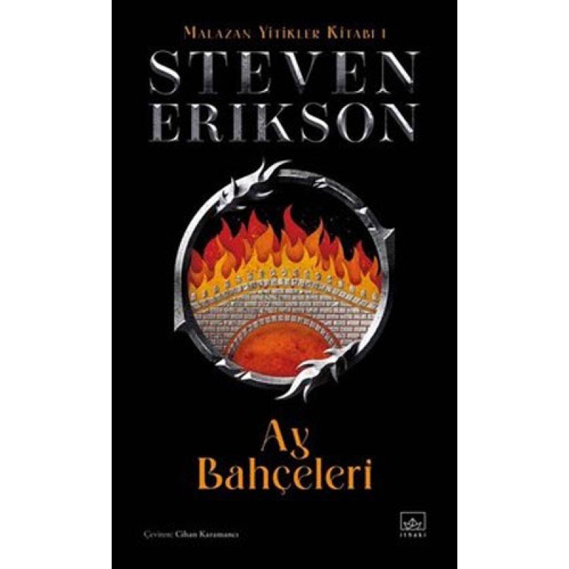 Malazan Yitikler Kitabı 1 - Ay Bahçeleri (Ciltli)