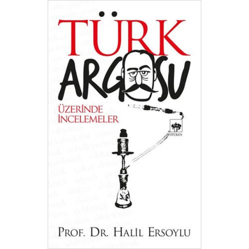 Türk Argosu Üzerinde İncelemeler