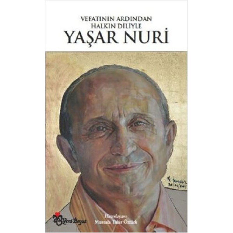 Vefatının Ardından Halkın Diliyle Yaşar Nuri