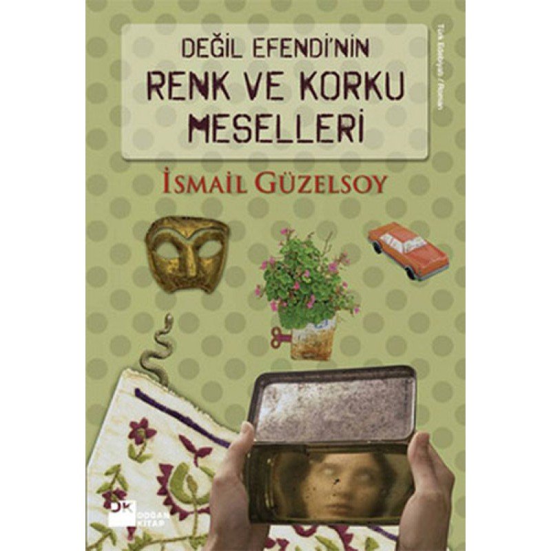 Değil Efendi’Nin Renk Ve Korku Meselleri