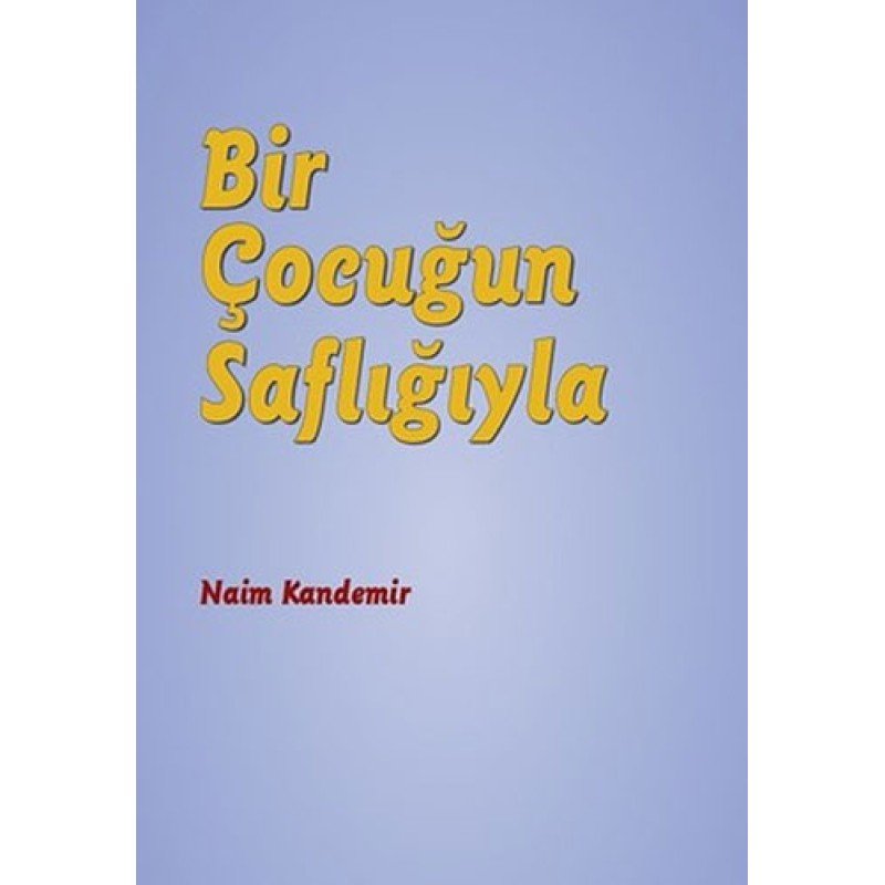 Bir Çocuğun Saflığıyla