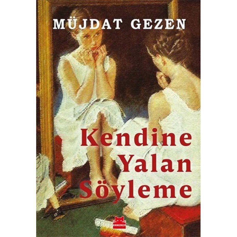 Kendine Yalan Söyleme