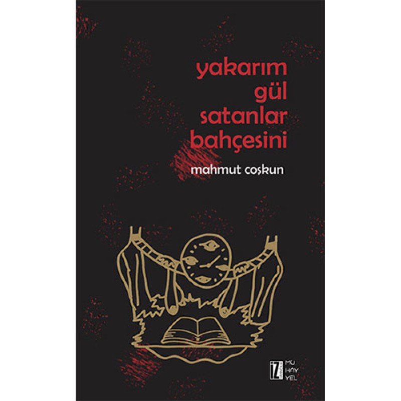 Yakarım Gül Satanlar Bahçesini