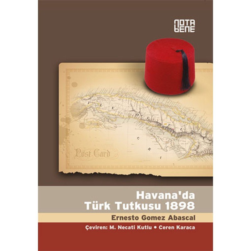 Havana’Da Türk Tutkusu 1898