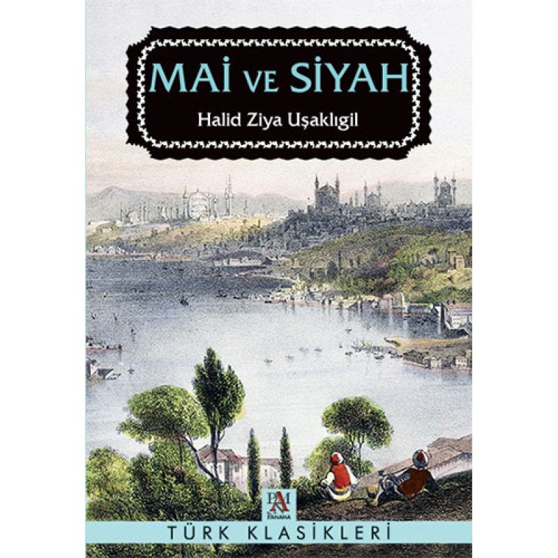 Mai Ve Siyah