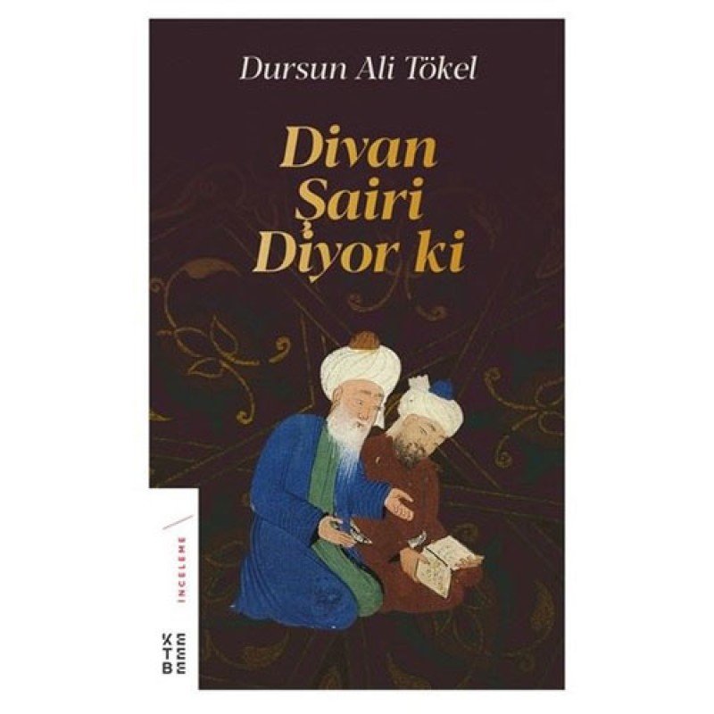 Divan Şairi Diyor Ki