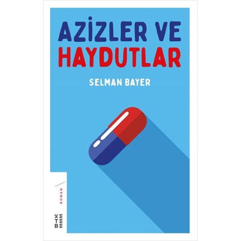 Azizler Ve Haydutlar