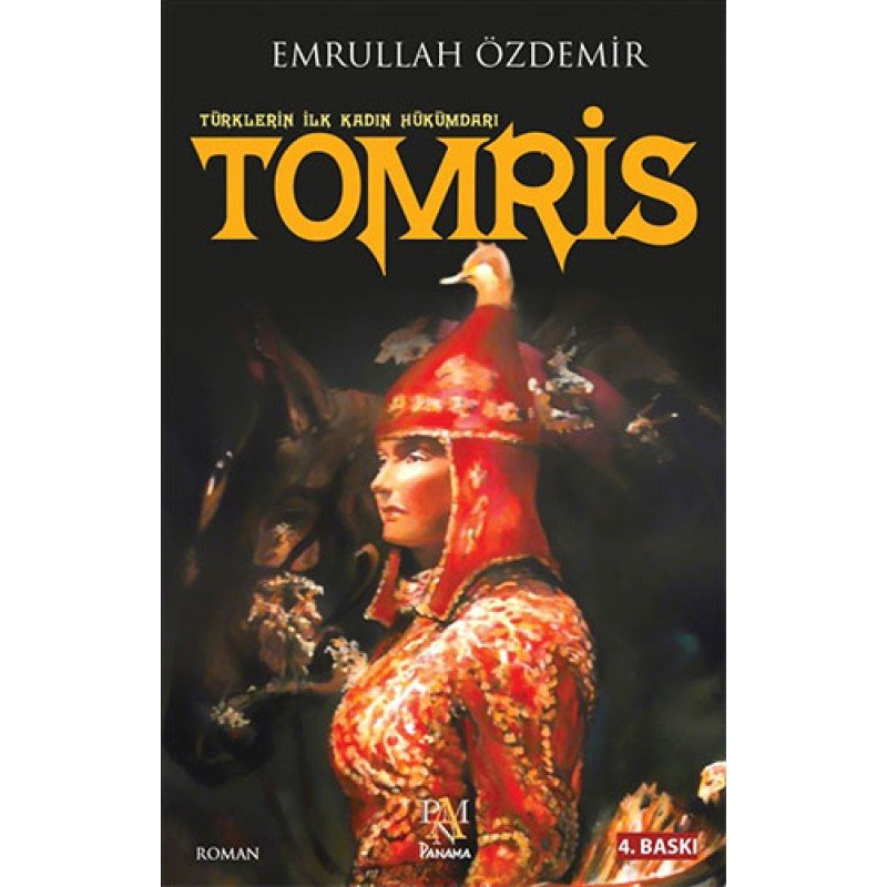 Tomris -Türklerin İlk Kadın Hükümdarı