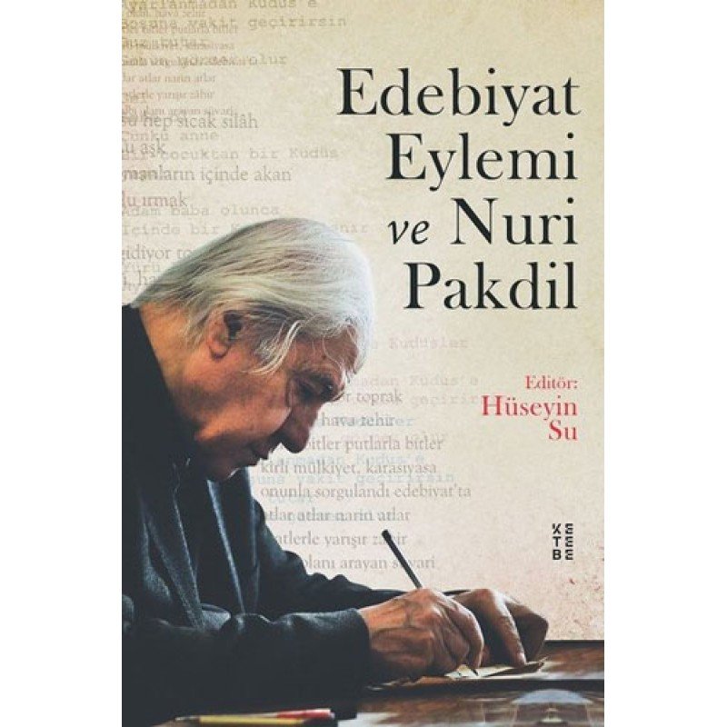 Edebiyat Eylemi Ve Nuri Pakdil