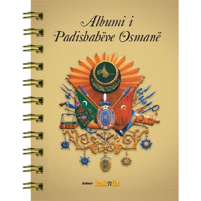 Albumi İ Padishaheve Osmane(Arnavutça)