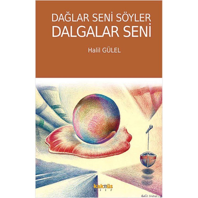 Dağlar Seni Söyler Dalgalar Seni