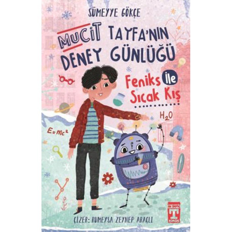 Mucit Tayfanın Deney Günlüğü - Feniks İle Sıcak Kış