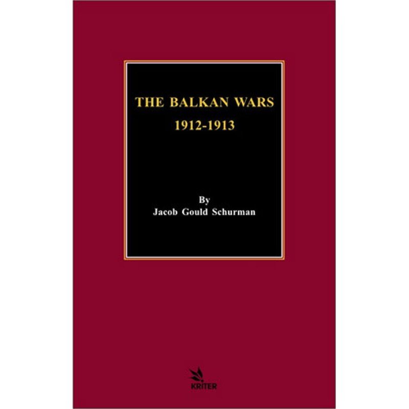 The Balkan Wars 1912 - 1913