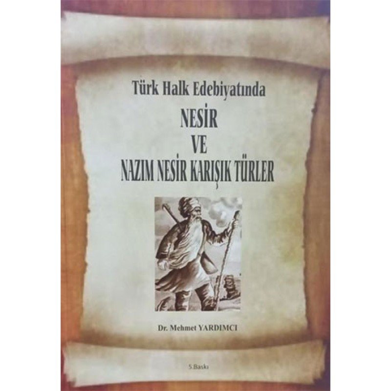 Türk Halk Edebiyatında Nesir Ve Nazım Nesir Karışık Türler