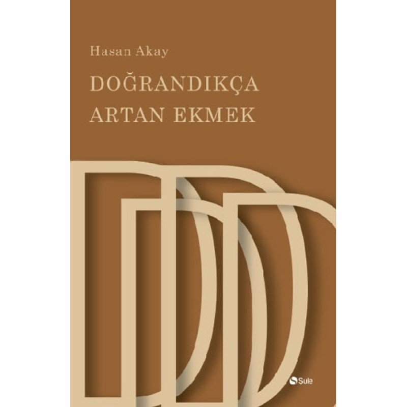 Doğrandıkça Artan Ekmek