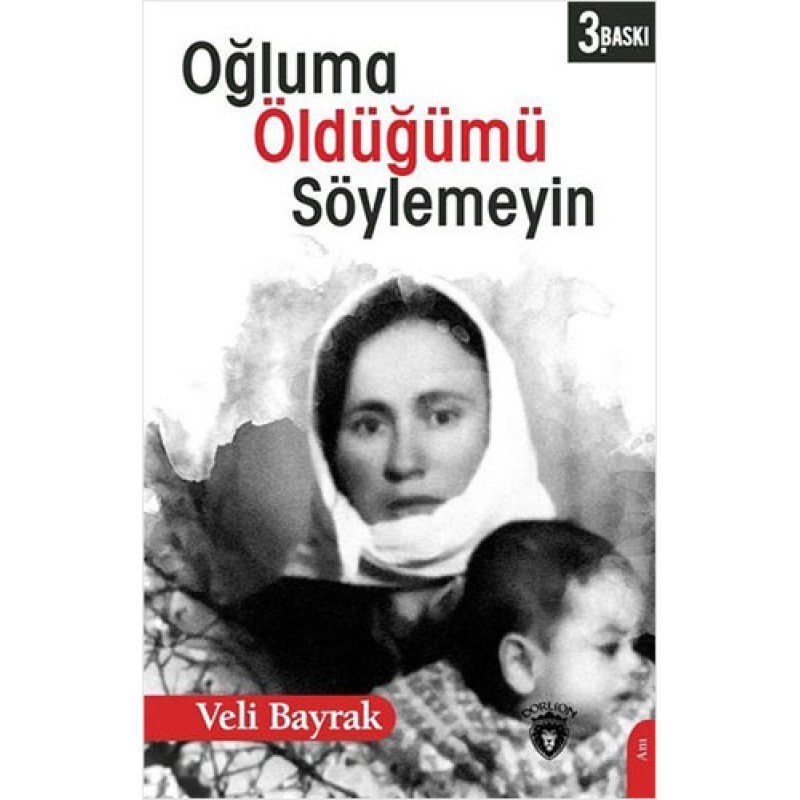 Oğluma Öldüğümü Söylemeyin