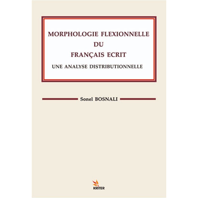 Morphologle Flexıonnelle Du Francaıs Ecrıt Une Analyse Dıstrıbuonelle