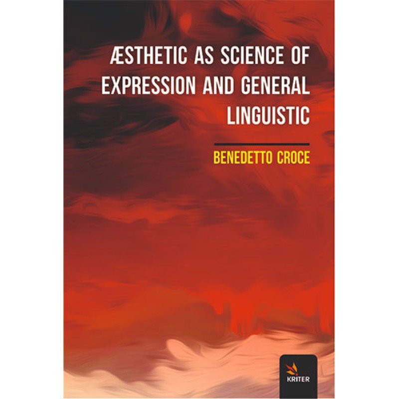 Æsthetic As Science Of Expression And General Linguistic