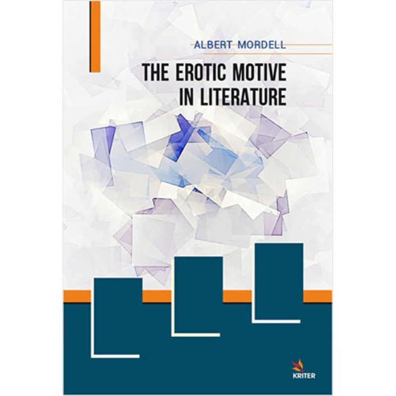 The Erotic Motive İn Literature