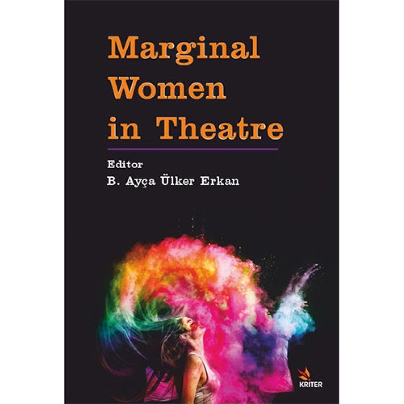 Marginal Women İn Theatre