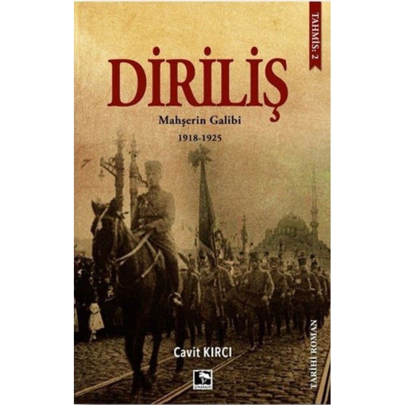 Diriliş: Mahşerin Galibi 1918-1925