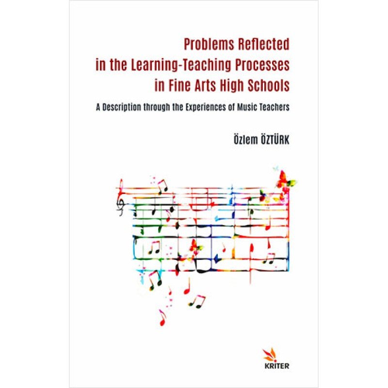 Problems Reflected İn The Learning-Teaching Processes İn Fine Arts High Schools