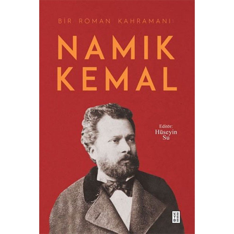 Bir Roman Kahramanı :Namık Kemal