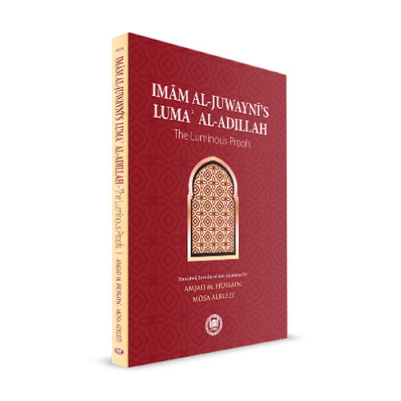 Imam Al-Juwayni'S Luma' Al-Adillah