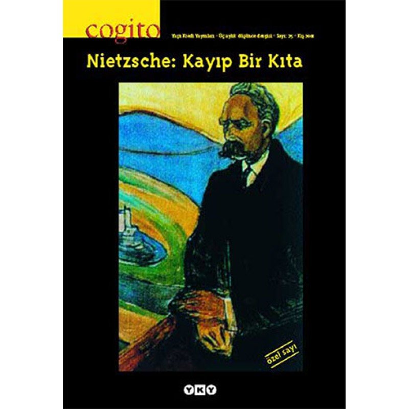 Cogito Sayı: 25 - Nietzsche: Kayıp Bir Kıta