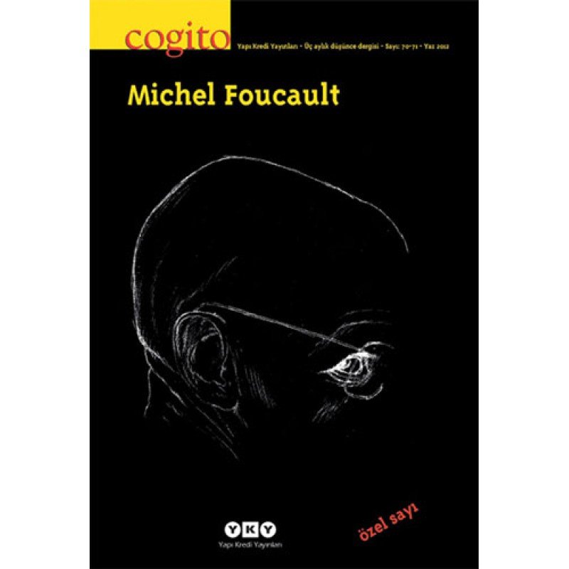 Cogito Sayı 70-71 - Özel Sayı Michel Foucault