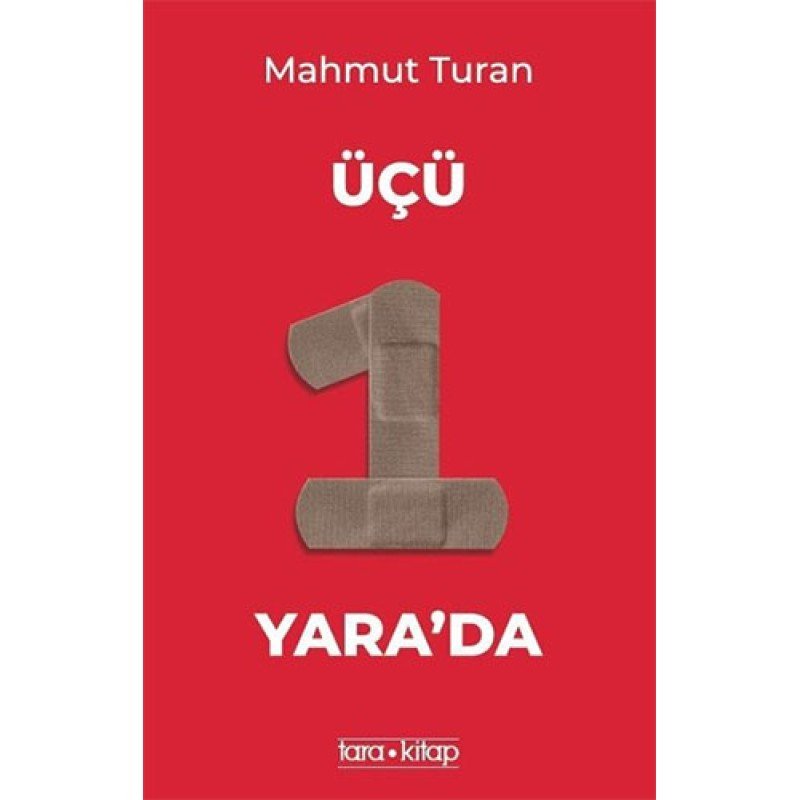 Üçü Bir Yara'Da