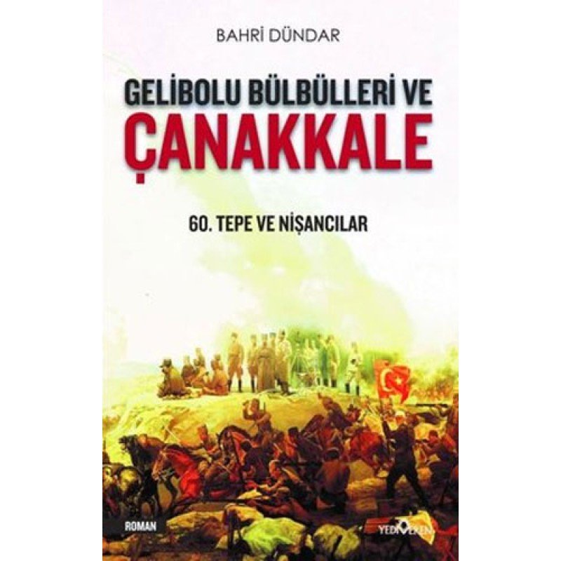 Gelibolu Bülbülleri Ve Çanakkale