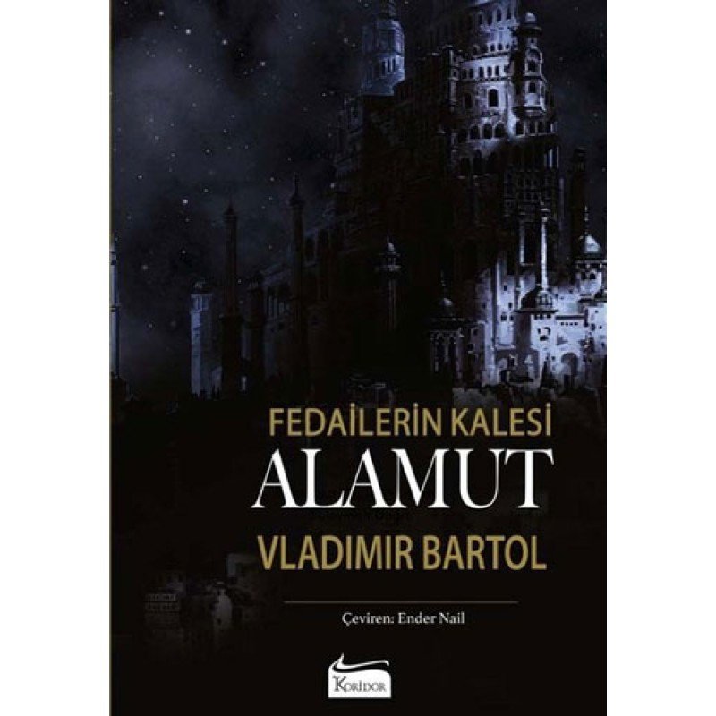 Fedailerin Kalesi: Alamut (Bez Ciltli)