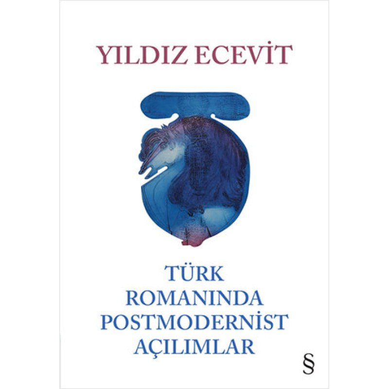 Türk Romanında Postmodernist Açılımlar (Ciltli)