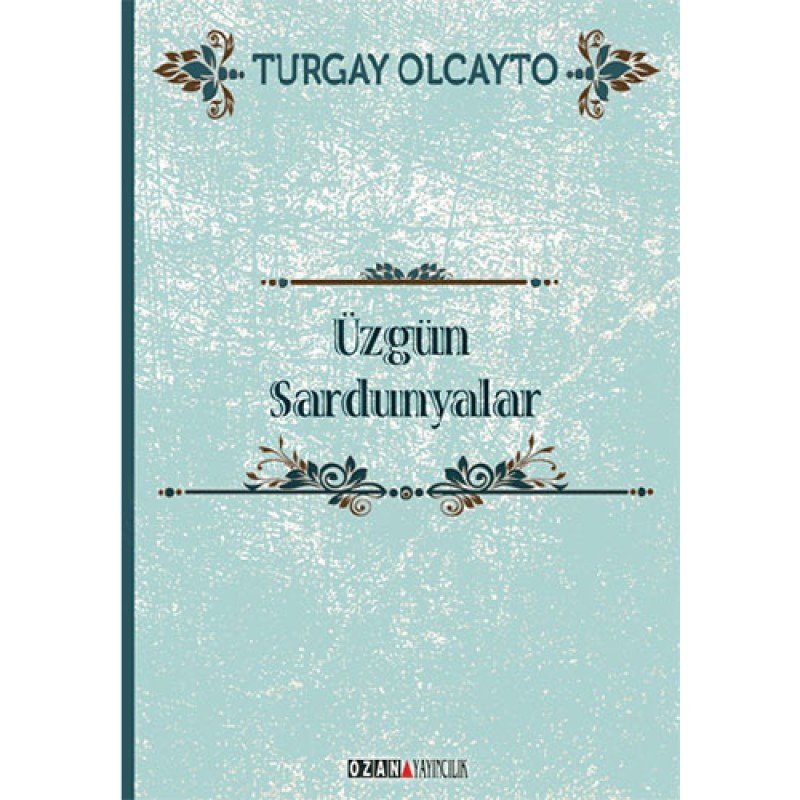 Üzgün Sardunyalar